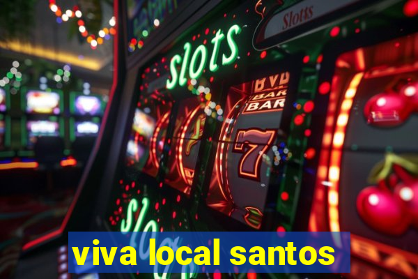 viva local santos